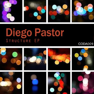 Structure EP by Diego Pastor CODA009 - Structure EP